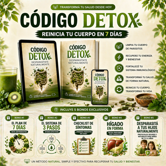 Código Detox: Reinicia tu Cuerpo en 7 Días + 5 BONOS de Regalo